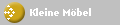 Kleine M�bel